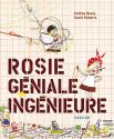 Rosie Geniale Ingenieure de Andrea BEATY