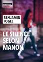 Le Silence selon Manon de Benjamin FOGEL
