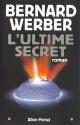 L'Ultime secret de Bernard WERBER