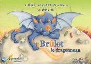 Brûlot le dragonneau de Valérie FRANCES