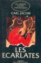 Les Écarlates de Jacques  FINNÉ &  Carl  JACOBI