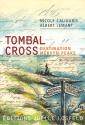 Tombal Cross. Destination Mervyn Peake de Nicole CALIGARIS