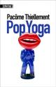 Pop yoga de Pacôme THIELLEMENT