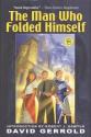 The Man Who Folded Himself de David  GERROLD