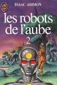 Les Robots de l'aube - 2 de Isaac ASIMOV