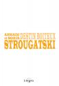 Destin boîteux de Arcadi  STROUGATSKI &  Boris  STROUGATSKI