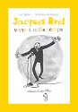 Jacques Brel, vivre à mille temps de Luc BABA