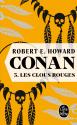 Conan - Les Clous rouges de Robert E. HOWARD &  Patrice  LOUINET