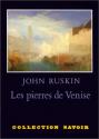 Les pierres de Venise de John RUSKIN