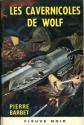 Les Cavernicoles de Wolf de Pierre  BARBET