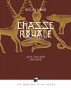 Chasse royale de Jean-Philippe JAWORSKI