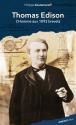 Thomas Edison, l'homme au 1093 brevets de Philippe ZOUMMEROFF