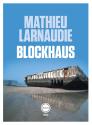 Blockhaus de Mathieu LARNAUDIE