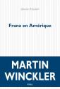 Franz en Amérique de Martin WINCKLER