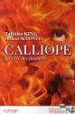 Calliope - La Voix Des Flammes de Tabitha KING &  Michael McDOWELL