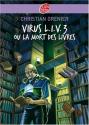 Virus L.I.V.3 ou la mort des livres de Christian  GRENIER