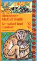 Un safari tout confort de Alexander McCall SMITH