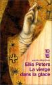 La Vierge dans la glace de Ellis PETERS
