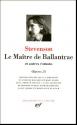 OEuvres, II : Le Maître de Ballantrae et autres romans de Robert Louis Balfour STEVENSON