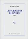 Les Grandes Blondes de Jean ECHENOZ