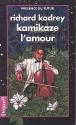 Kamikaze l'amour de Richard KADREY