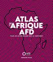 Atlas de l'Afrique AFD de Christophe COTTET &  Clémence VERGNE