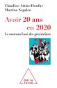 Avoir 20 ans en 2020 - Le nouveau fossé des générations de Martine SEGALEN &  Claudine ATTIAS-DONFUT