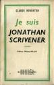 Je suis Jonathan Scrivener de Claude HOUGHTON &  Henry  MILLER