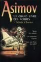 Le Grand livre des robots - 1 : Prélude à Trantor de Isaac ASIMOV