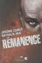 Rémanence de Jérôme CAMUT &  Nathalie HUG