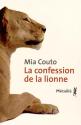 La confession de la lionne de Mia COUTO
