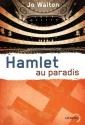 Hamlet au Paradis de Jo WALTON