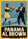 Panama Al Brown - L'énigme de la force de Jacques GOLDSTEIN