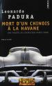 Mort d'un chinois à la Havane de Leonardo PADURA