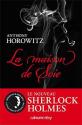 Sherlock Holmes - La maison de soie de Anthony HOROWITZ