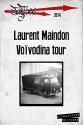 Voïvodina Tour de Laurent MAINDON