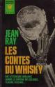 Les Contes du whisky de Jean RAY