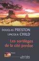 Les Sortilèges de la cité perdue de Lincoln CHILD &  Douglas PRESTON