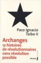 Archanges de Paco Ignacio TAIBO II