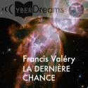 La Dernière chance de Francis  VALÉRY