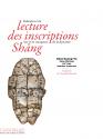 Initiation à la lecture des inscriptions sur os et carapaces de la dynastie Shang de COLLECTIF