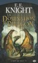 La Domination du dragon de E.E. KNIGHT