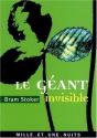 Le Géant invisible de Bram  STOKER