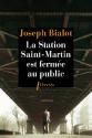 La station Saint-Martin est fermée au public de Joseph BIALOT