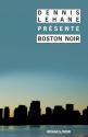 Boston noir de Dennis LEHANE