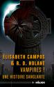 Vampires ! Une histoire sanglante de Richard D.  NOLANE &  Elisabeth CAMPOS