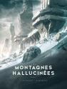 Les Montagnes hallucinées - tome 1 de Howard Phillips LOVECRAFT &  Maxime  CHATTAM