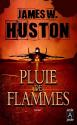 Pluie de flammes de James W. HUSTON
