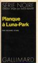 Planque à Luna-Park de Richard STARK