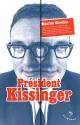 Président Kissinger de Maurice GIRODIAS